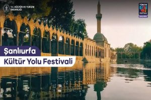 Türkiye Kültür Yolu Festivali Şanlıurfa’da başlıyor